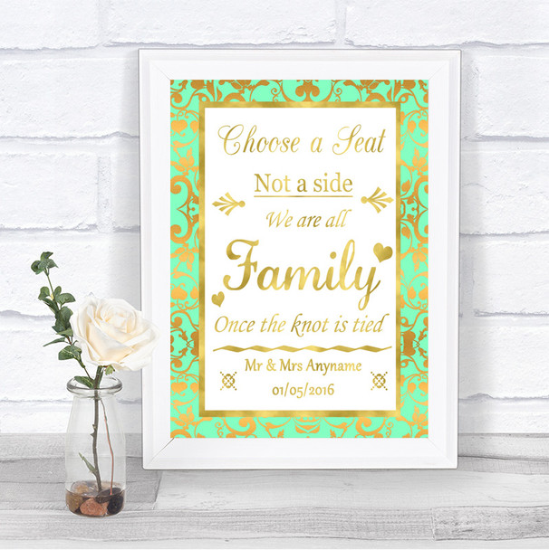 Mint Green & Gold Choose A Seat We Are All Family Personalized Wedding Sign