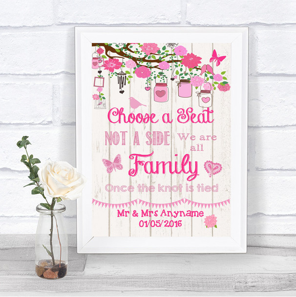 Pink Rustic Wood Choose A Seat We Are All Family Personalized Wedding Sign