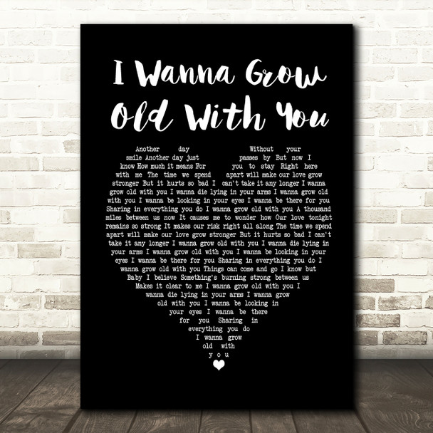 Westlife I Wanna Grow Old With You Black Heart Song Lyric Music Print