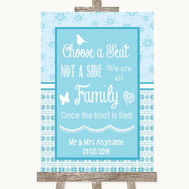 Winter Blue Choose A Seat We Are All Family Personalized Wedding Sign
