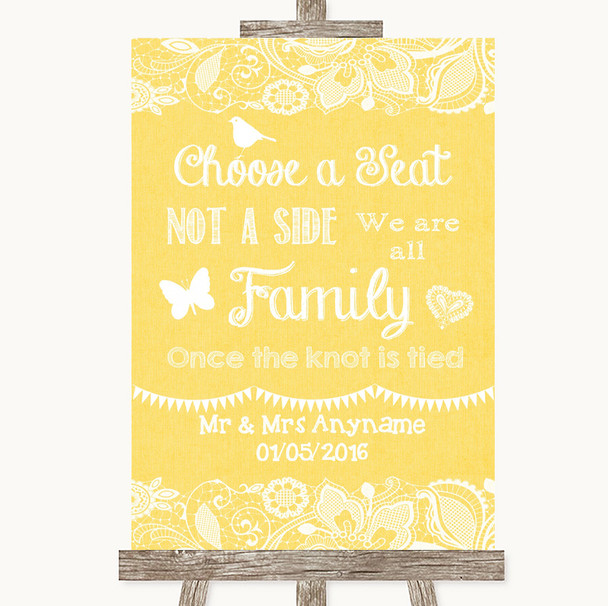 Yellow Burlap & Lace Choose A Seat We Are All Family Personalized Wedding Sign