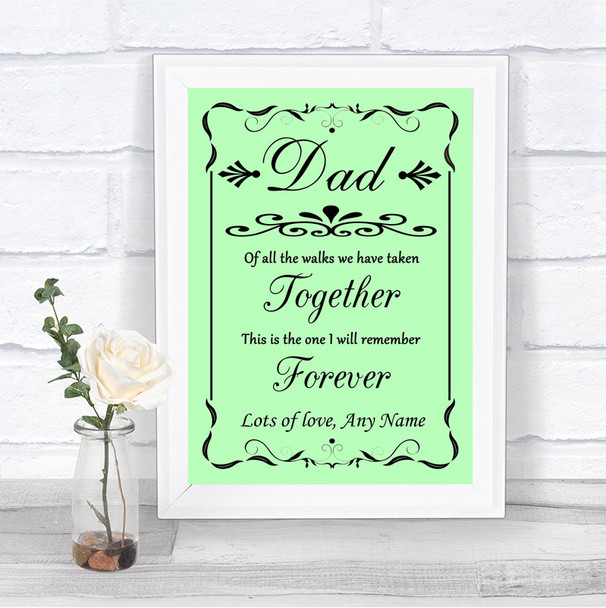 Green Dad Walk Down The Aisle Personalized Wedding Sign