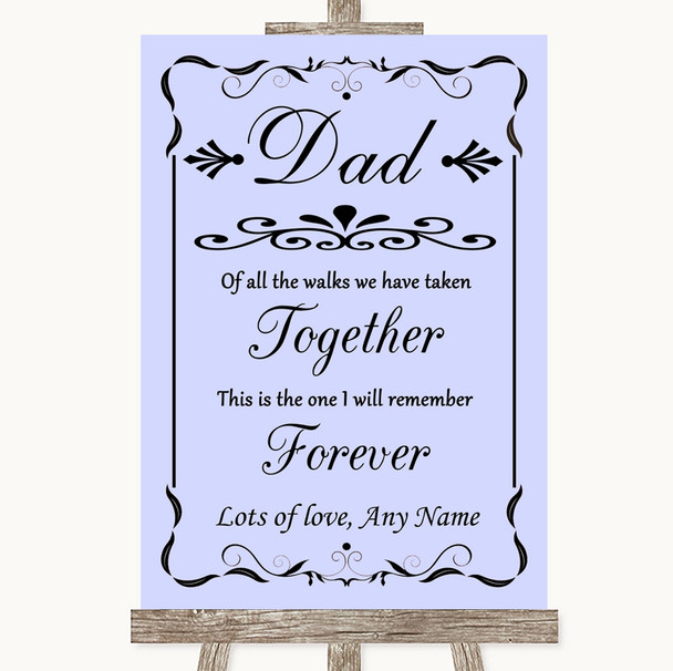 Lilac Dad Walk Down The Aisle Personalized Wedding Sign
