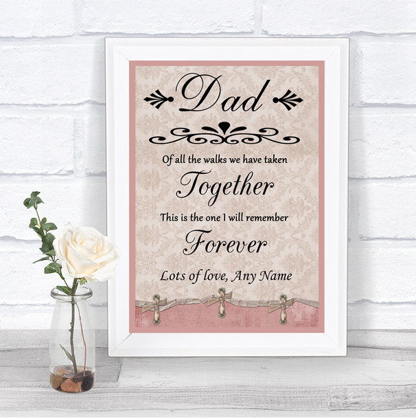 Pink Shabby Chic Dad Walk Down The Aisle Personalized Wedding Sign