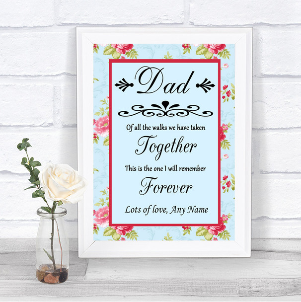 Shabby Chic Floral Dad Walk Down The Aisle Personalized Wedding Sign