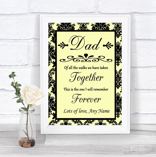 Yellow Damask Dad Walk Down The Aisle Personalized Wedding Sign