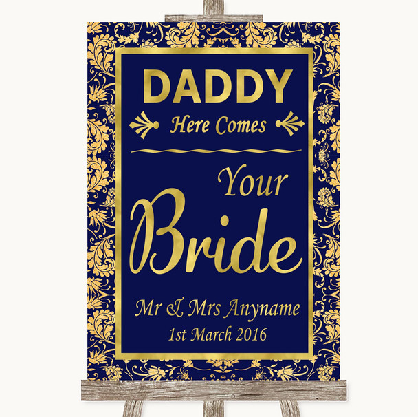 Blue & Gold Daddy Here Comes Your Bride Personalized Wedding Sign
