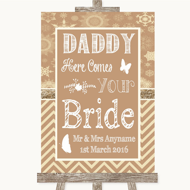 Brown Winter Daddy Here Comes Your Bride Personalized Wedding Sign