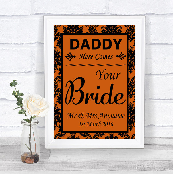 Burnt Orange Damask Daddy Here Comes Your Bride Personalized Wedding Sign