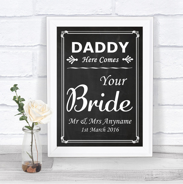 Chalk Style Daddy Here Comes Your Bride Personalized Wedding Sign