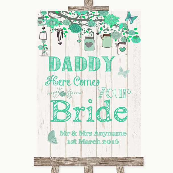 Green Rustic Wood Daddy Here Comes Your Bride Personalized Wedding Sign