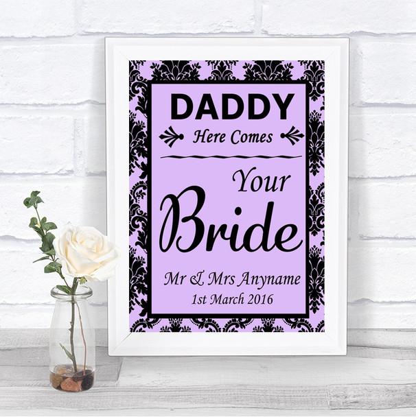 Lilac Damask Daddy Here Comes Your Bride Personalized Wedding Sign