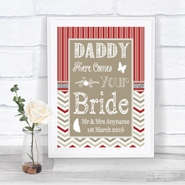Red & Grey Winter Daddy Here Comes Your Bride Personalized Wedding Sign