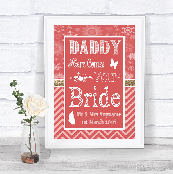 Red Winter Daddy Here Comes Your Bride Personalized Wedding Sign