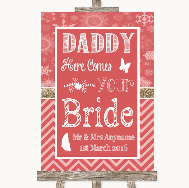 Red Winter Daddy Here Comes Your Bride Personalized Wedding Sign