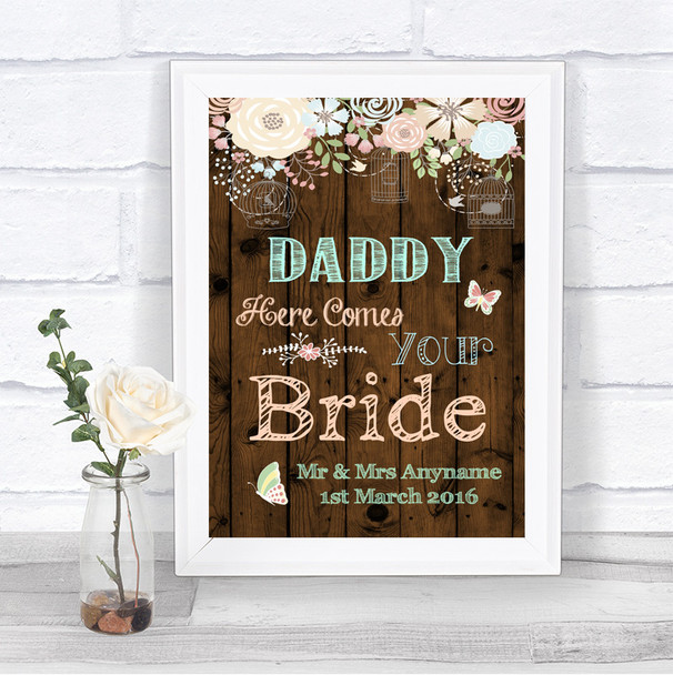 Rustic Floral Wood Daddy Here Comes Your Bride Personalized Wedding Sign