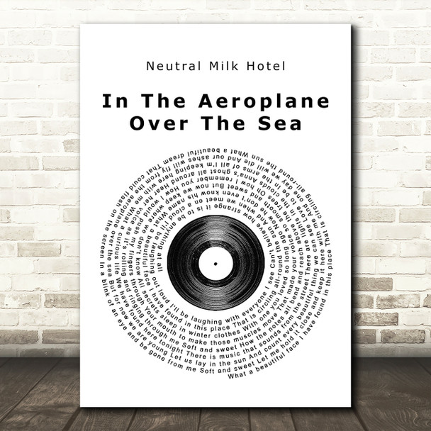 Neutral Milk Hotel In The Aeroplane Over The Sea Vinyl Record Song Lyric Music Print