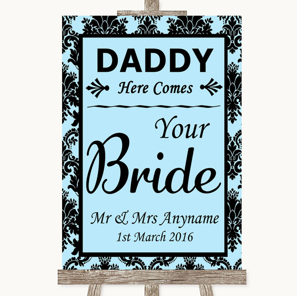 Sky Blue Damask Daddy Here Comes Your Bride Personalized Wedding Sign