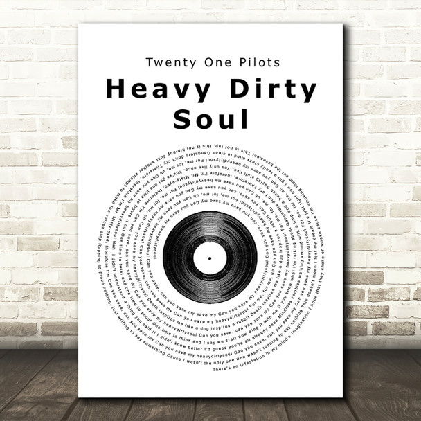 Twenty One Pilots Heavy Dirty Soul Vinyl Record Song Lyric Music Print