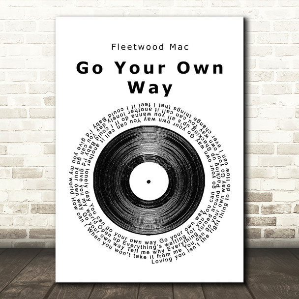 Fleetwood Mac Go Your Own Way Vinyl Record Song Lyric Music Print