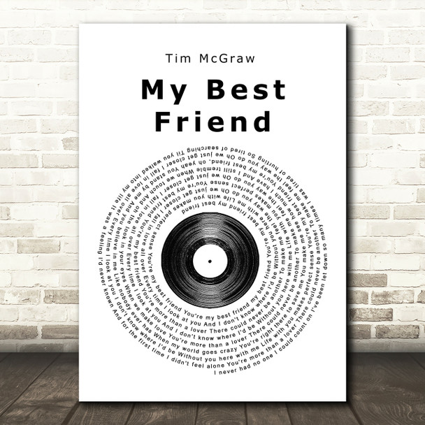 Tim McGraw My Best Friend Vinyl Record Song Lyric Music Print