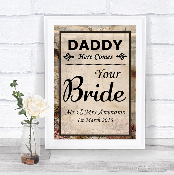 Vintage Daddy Here Comes Your Bride Personalized Wedding Sign