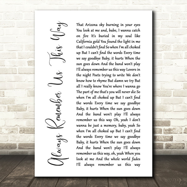 Lady Gaga Always Remember Us This Way White Script Song Lyric Music Print