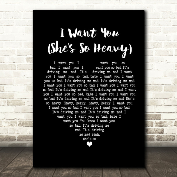 The Beatles I Want You (She's So Heavy) Black Heart Song Lyric Music Print