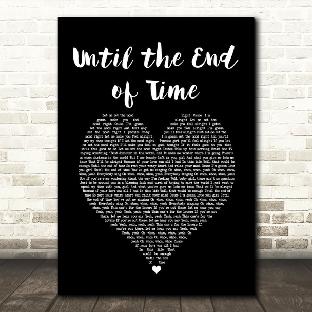 Justin Timberlake ft Beyonce Until the End of Time Black Heart Song Lyric Music Print