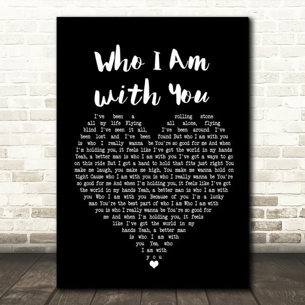 Chris Young Who I Am with You Black Heart Song Lyric Music Print
