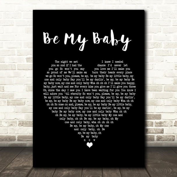 The Ronettes Be My Baby Black Heart Song Lyric Music Print