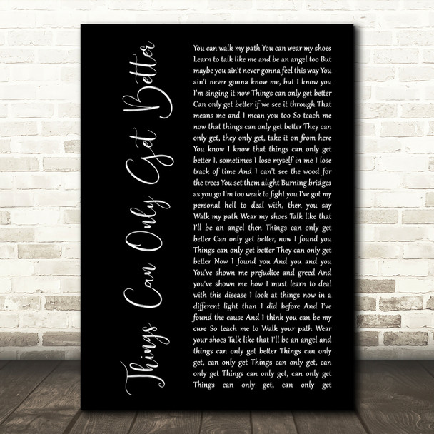 D ream Things Can Only Get Better Black Script Song Lyric Music Print