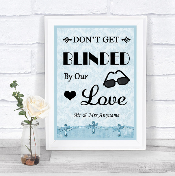 Blue Shabby Chic Don't Be Blinded Sunglasses Personalized Wedding Sign