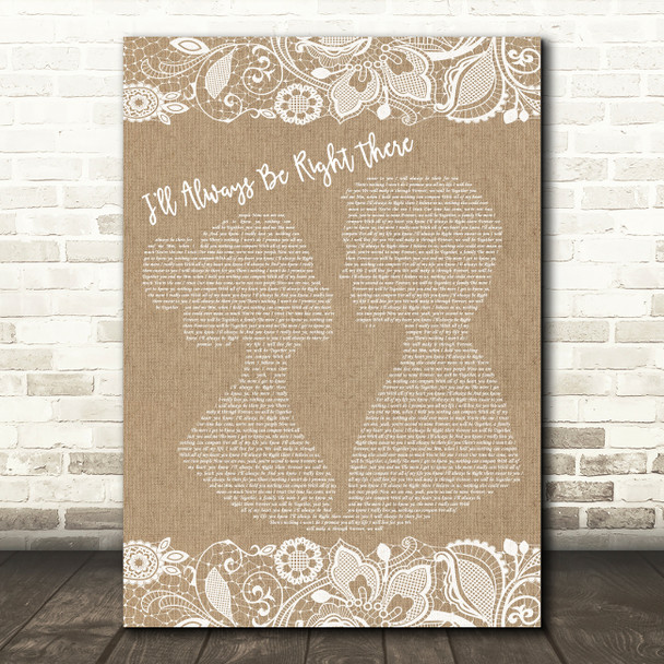 Bryan Adams I'll Always Be Right There Burlap & Lace Song Lyric Music Print