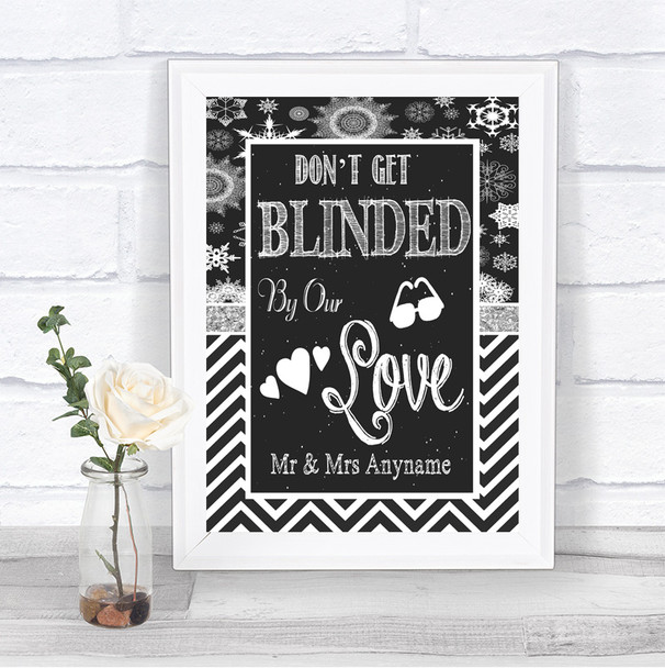 Chalk Winter Don't Be Blinded Sunglasses Personalized Wedding Sign