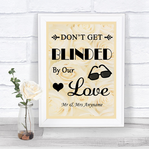 Cream Roses Don't Be Blinded Sunglasses Personalized Wedding Sign