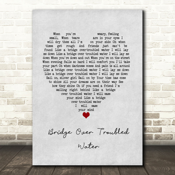 Simon & Garfunkel Bridge Over Troubled Water Grey Heart Song Lyric Music Print