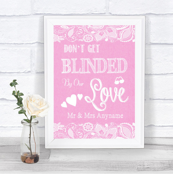 Pink Burlap & Lace Don't Be Blinded Sunglasses Personalized Wedding Sign