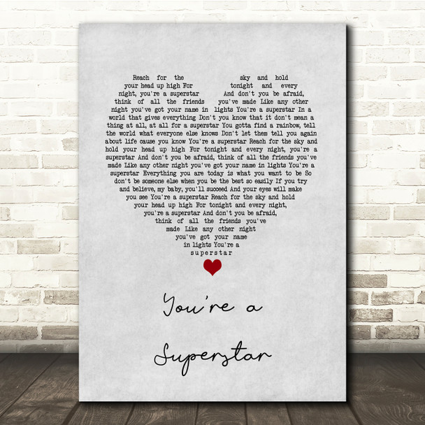 Love Inc You're a Superstar Grey Heart Song Lyric Music Print