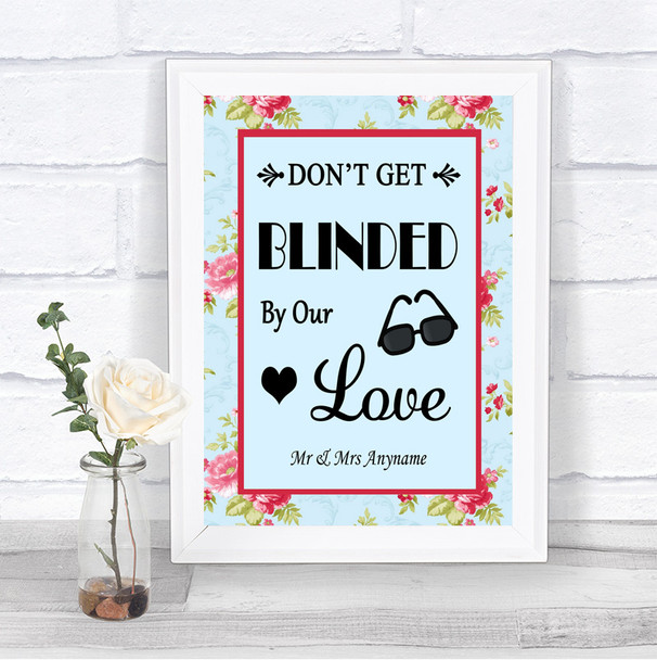 Shabby Chic Floral Don't Be Blinded Sunglasses Personalized Wedding Sign