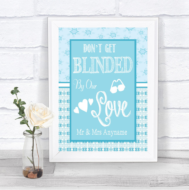 Winter Blue Don't Be Blinded Sunglasses Personalized Wedding Sign