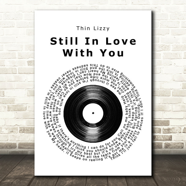 Thin Lizzy Still In Love With You Vinyl Record Song Lyric Music Print