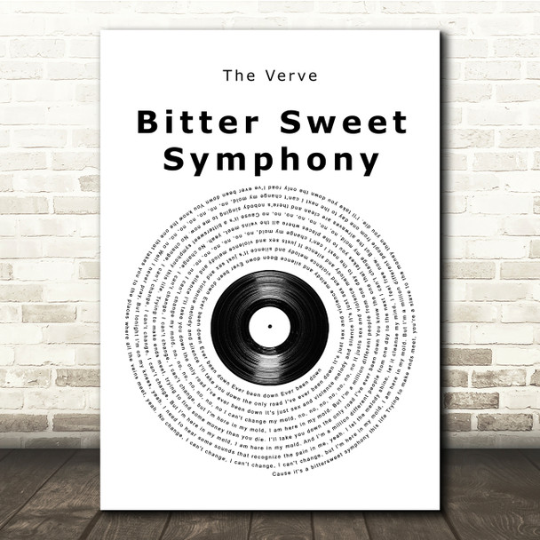 The Verve Bitter Sweet Symphony Vinyl Record Song Lyric Music Print