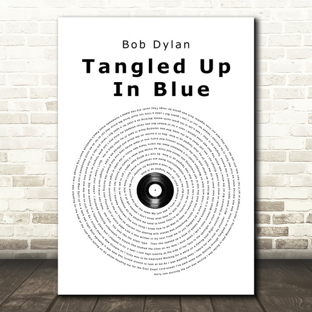 Bob Dylan Tangled Up In Blue Vinyl Record Song Lyric Music Print