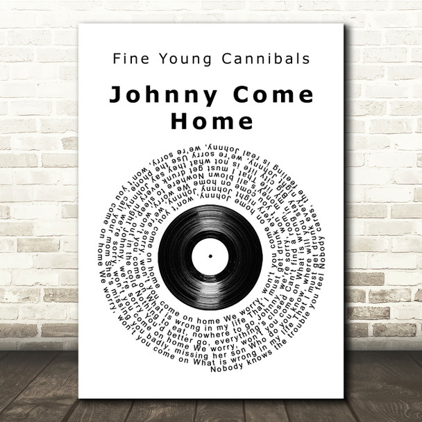 Fine Young Cannibals Johnny Come Home Vinyl Record Song Lyric Music Print