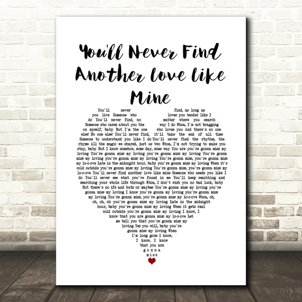 Lou Rowles You'll Never Find Another Love Like Mine White Heart Song Lyric Music Print