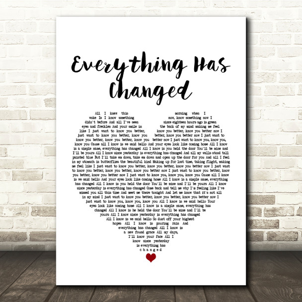 Taylor Swift ft. Ed Sheeran Everything Has Changed White Heart Song Lyric Music Print
