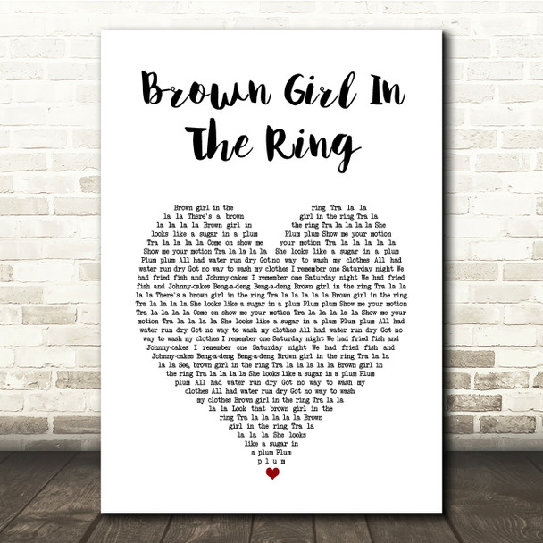 Boney M Brown Girl In The Ring White Heart Song Lyric Music Print