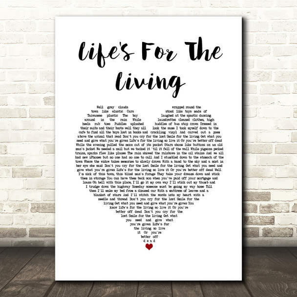 Passenger Life's For The Living White Heart Song Lyric Music Print