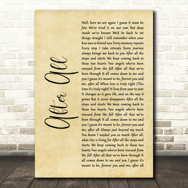 Peter Cetera and Cher After All Rustic Script Song Lyric Music Print